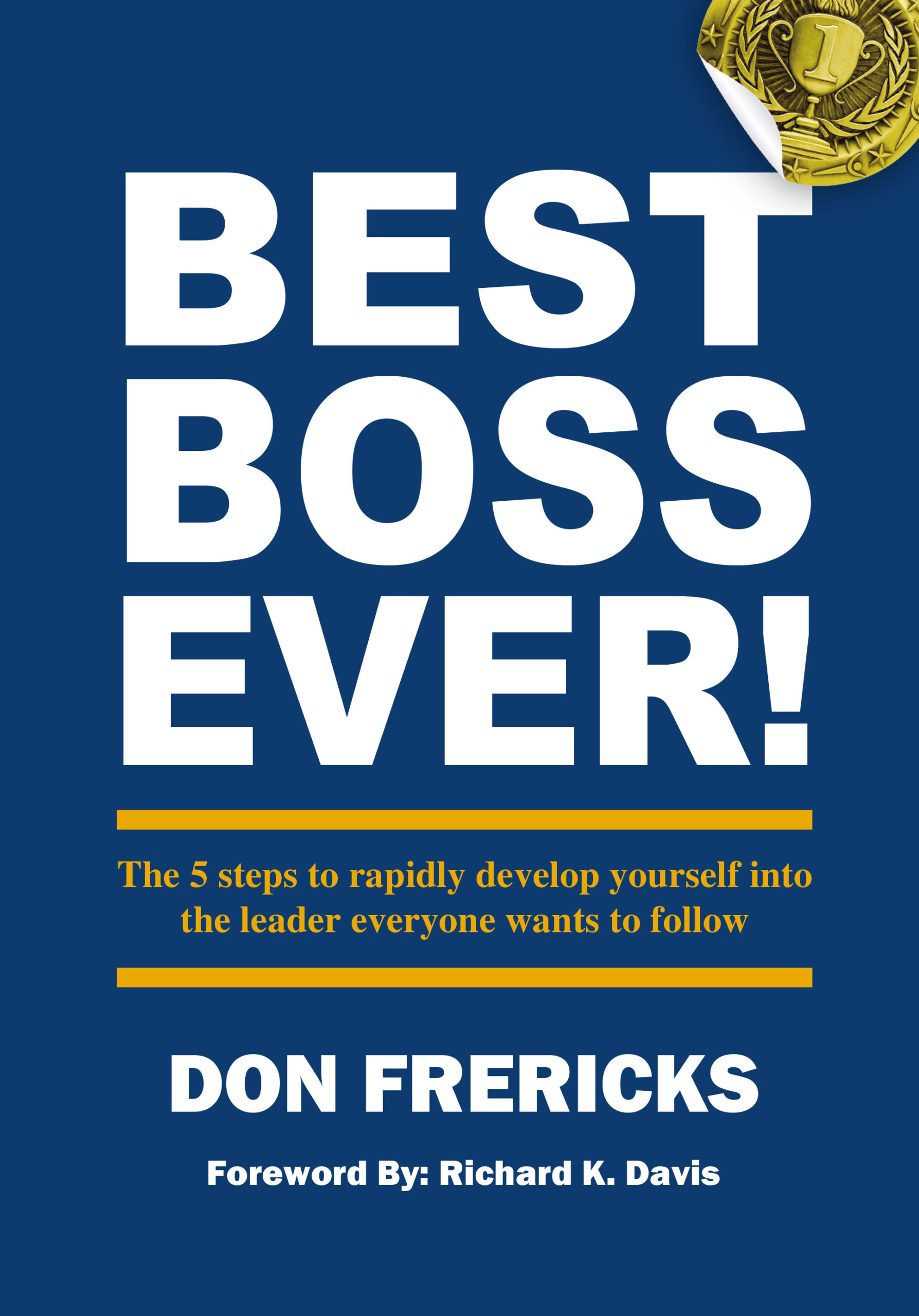 Best Boss Ever by Don Frericks